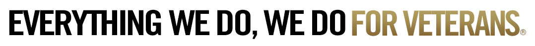 Everything We Do, We Do For Veterans.
